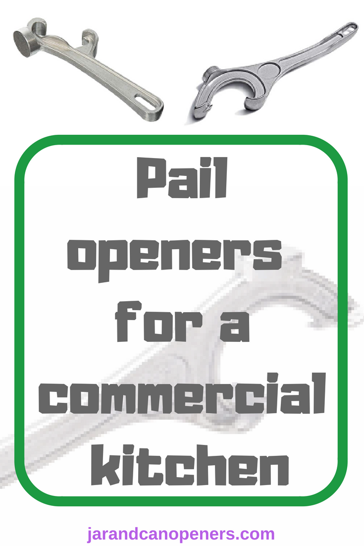 Pail openers for commercial kitchen Pail openers for commercial kitchen